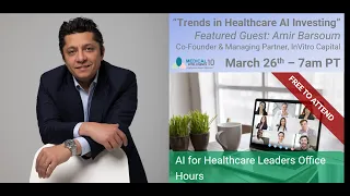 March 26, 2024: AI for Healthcare Leaders – Virtual Office Hours