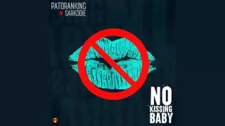 Patoranking - No Kissing Baby ft Sarkodie