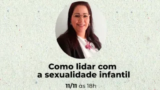 Live: Como Lidar com a Sexualidade Infantil