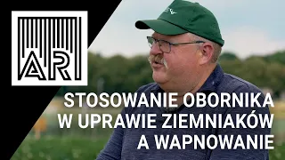 Stosowanie obornika w uprawie ziemniaków a wapnowanie | AR #184