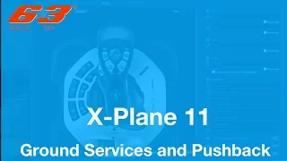 X-PLANE 11    Ground services and PUSHBACK feature