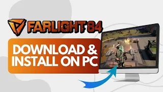 How To Download And install Farlight 84 On PC & Laptop (Quick Guide)