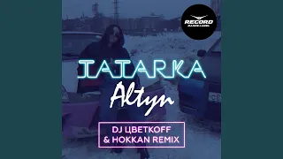 Алтын (DJ Цветкoff & Hokkan Remix)