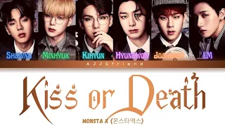 MONSTA X (몬스타엑스) - "KISS OR DEATH" Lyrics [Color Coded_Han_Rom_Eng]