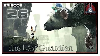 Let's Play The Last Guardian With CohhCarnage - Episode 26