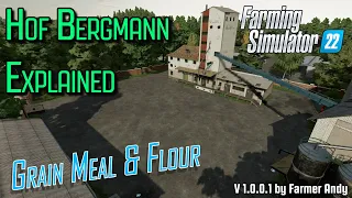 👨🏼‍🌾 FS22 Hof Bergmann Explained 👨🏼‍🌾 Grain Meal & Flour Production