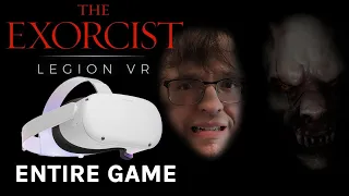 The Exorcist: Legion VR HORROR STREAM | Full Playthrough On Oculus Quest 2