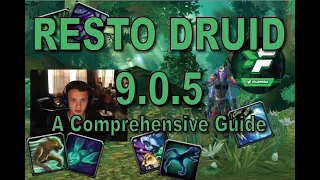 A Comprehensive Shadowlands Resto Druid Guide (9.0.5)