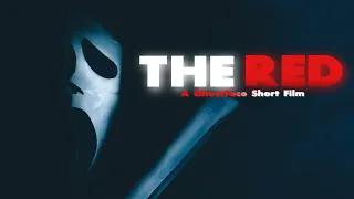 "The Red" A SCREAM GHOSTFACE FAN FILM