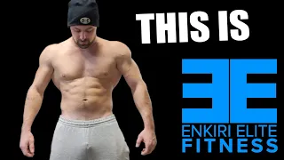 THIS IS ENKIRI ELITE FITNESS || Training Motivation!