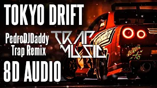 Teriyaki Boyz - Tokyo Drift (PedroDJDaddy Trap Remix) (8D AUDIO)