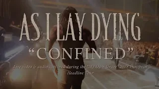 As I Lay Dying - "Confined" Live in Europe 2018