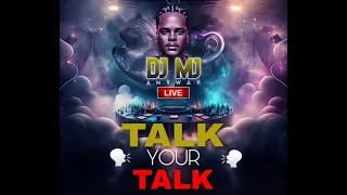 DJ MJ - TALK YOUR TALK (CAMPBELL LIVE 2023)