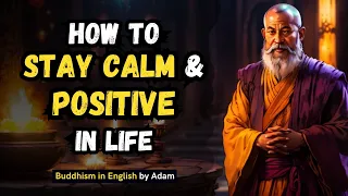 🧘‍♂️10 Steps to Stay Calm and Positive in Life... (A Buddhist Zen Story)