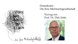 Demokratie - Vortrag von Prof. Dr. Dirk Jörke - Die freie Mittwochsgesellschaft