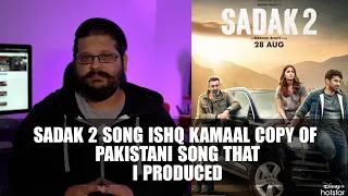 Sadak 2 Song Ishq Kamaal Copied from Pakistani song Rabba Ho from 2011| Original Producer Message