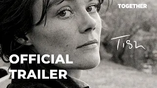 TISH - OFFICIAL TRAILER