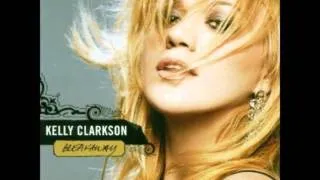 Since U Been Gone - Kelly Clarkson