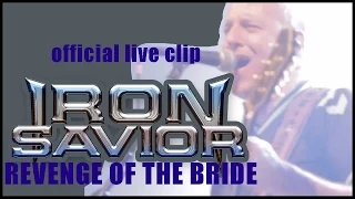 IRON SAVIOR - Revenge Of The Bride (2015) // Live // AFM Records