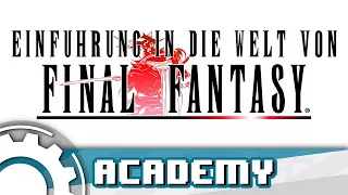 Eine kurze Einführung in die Welt von Final Fantasy