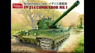 Whats in the BOX Amusing Hobbies FV214 Conqueror Mk I