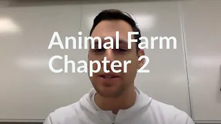 Animal Farm - Chapter 2 Summary and Analysis