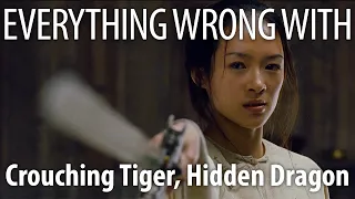 Everything Wrong With Crouching Tiger, Hidden Dragon In 13 Minutes Or Less