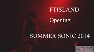 FTISLAND - Opening : SUMMER SONIC 2014