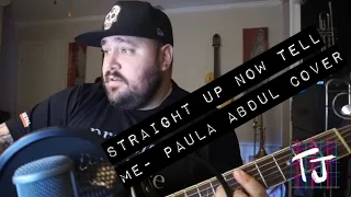 straight up now tell me- Paula Abdul cover