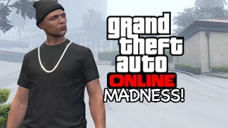 10 MINS OF MADNESS! [GTA 5 / ONLINE]