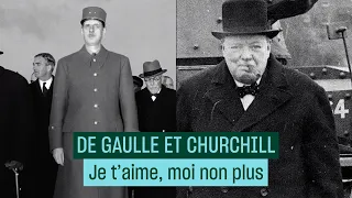 De Gaulle et Churchill, je t'aime, moi non plus - Culture Prime