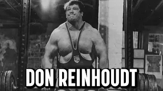 DON REINHOUDT: A Tribute to a Strength Legend