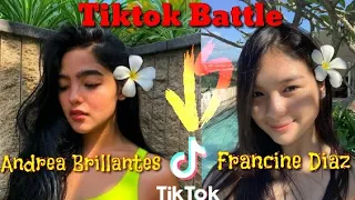 WHO'S THE BEST TIKTOKER?/ ANDREA BRILLANTES VS FRANCINE DIAZ (TIKTOK COMPILATION)