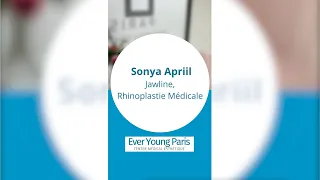 Sonya Apriil - Séance de Jawline et Rhinoplastie Médicale chez Ever Young Paris