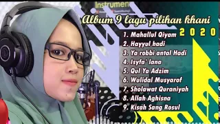 🎧 Kumpulan sholawat spesial Maulid Nabi Mahallul Qiyam 9 Lagu Pilihan 2023 | Khani