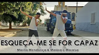 Esqueça me Se For Capaz - Marília Mendonça & Maiara e Maraisa  | Coreografia BIG Dance