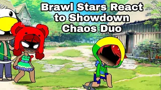 Brawl stars React to Showdown Chaos Duo