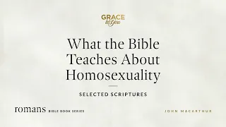 What the Bible Teaches About Homosexuality (Selected Scriptures) [Audio Only]