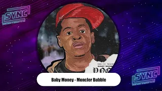 Baby Money - "Moncler Bubble" (Young Nigga Old Soul)