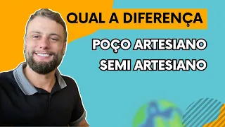 Qual a diferença de poço artesiano e semi artesiano?