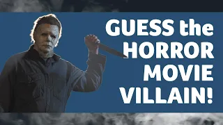 Guess the HORROR MOVIE VILLAIN! How well do you know your scary movies?