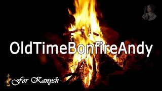 OldTimeBonfireAndy for Kanysh (Violin Cover) - Accompany  Box for RealTracks