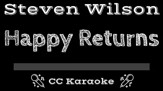 Steven Wilson • Happy Returns (CC) [Karaoke Instrumental Lyrics]