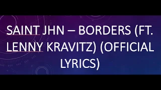 SAINt JHN – Borders (Ft. Lenny Kravitz) (OFFICIAL LYRICS)