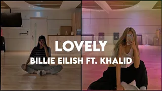 BILLIE EILISH FT. KHALID "LOVELY" but you're in a dance studio