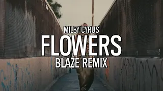Miley Cyrus - Flowers (BLAZE Remix) VIXA 2023