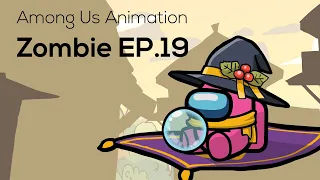 Among Us Animation: Zombie(Ep 19)