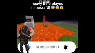 heavy if he played minecraft skibidibop