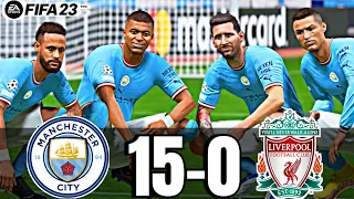 FIFA 23 - MESSI, RONALDO, MBAPPE, NEYMAR, ALL STARS | MANCHESTER CITY 15 - 0 LIVERPOOL