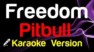 🎤 Pitbull - Freedom (Karaoke Version)